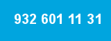 932 601 11 31 932 601 11 31